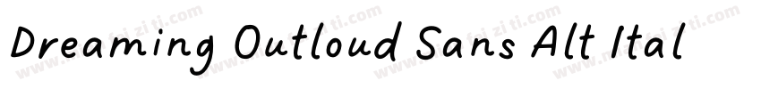 Dreaming Outloud Sans Alt Italics字体转换